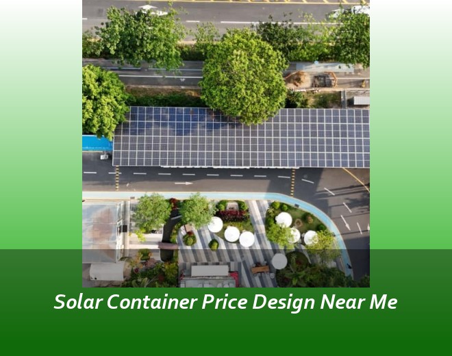 Solar Container Price Design Near Me